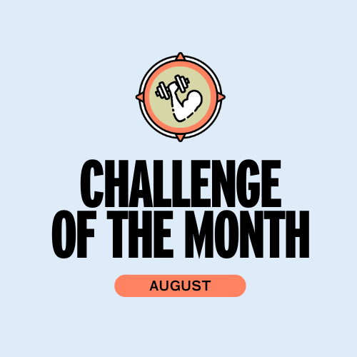 Challenge of the Month: August