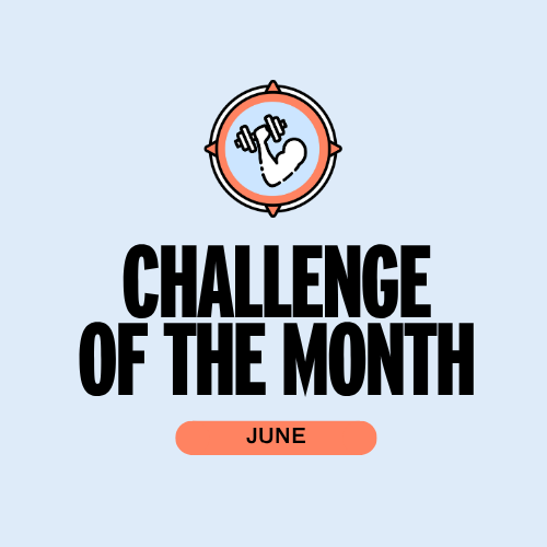 Challenge of the Month: June